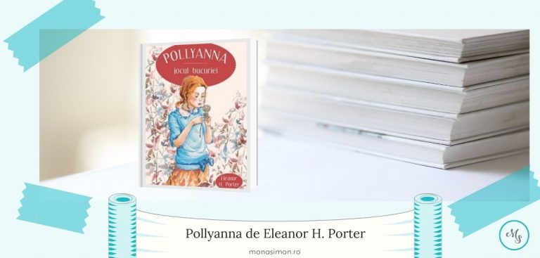Pollyanna de Eleanor H. Porter o carte de suflet