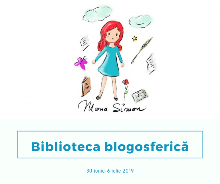 Biblioteca blogosfericÄƒ (30 iunie-6 iulie 2019)