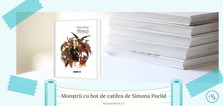 Monștrii cu bot de catifea de Simona Poclid