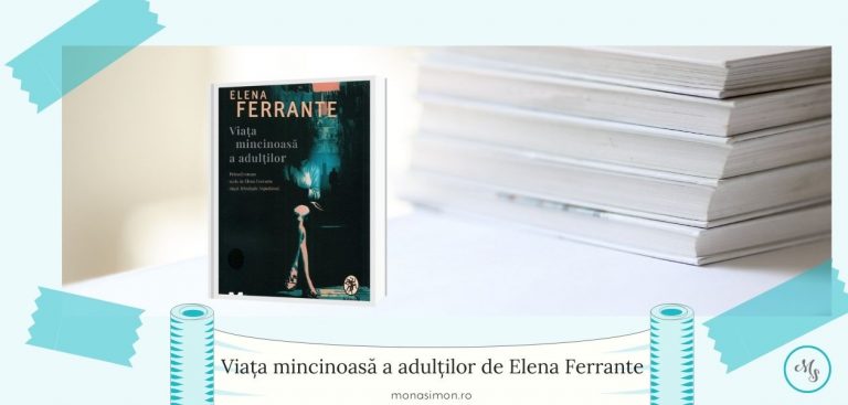 Viața mincinoasă a adulților de Elena Ferrante (recenzie)