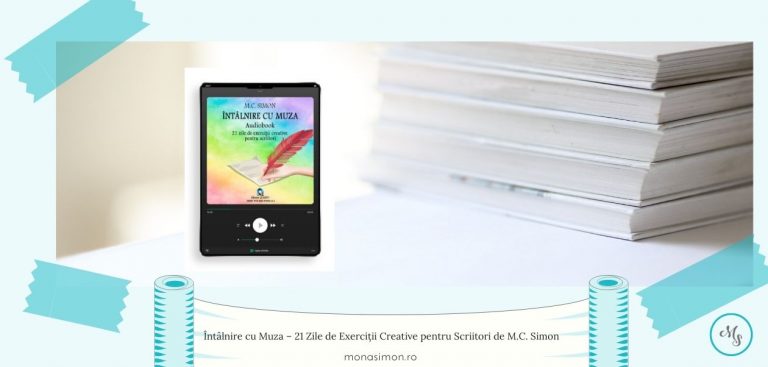 Lansare Audiobook: Întâlnire cu Muza – 21 Zile de Exerciții Creative pentru Scriitori de M.C. Simon